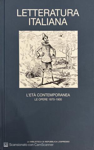 LETTERATURA ITALIANA. L'ETA' CONTEMPORANEA. VOLUME 13